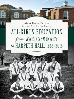 cover image of All-Girls Education from Ward Seminary to Harpeth Hall, 1865–2015